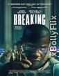 Breaking (2022) Dual Audio [Hindi-English] Movies Free Download